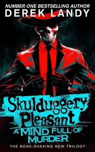Skulduggery Pleasant 16: A Mind Full of Murder