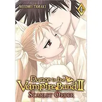 Dance in the Vampire Bund II: Scarlet Order: Vol. 4