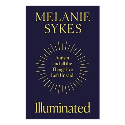 Illuminated, Melanie Sykes