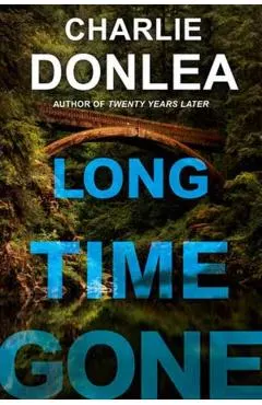 Long Time Gone