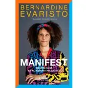 Manifest. Despre cum sa nu renunti niciodata
