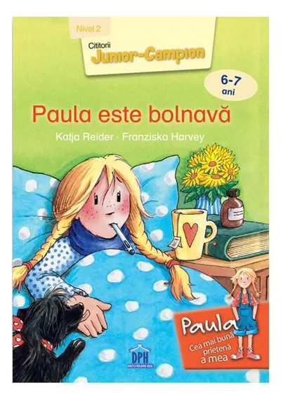 Paula este bolnavă - Nivel 2 - Paperback brosat - Franziska Harvey, Katja Reider