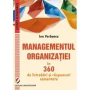 Managementul organizatiei in 360 de intrebari si raspunsuri comentate