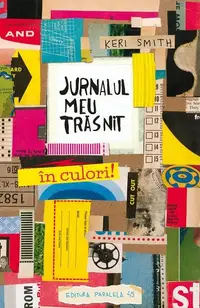 Jurnalul meu trăsnit - în culori! - Paperback brosat - Keri Smith