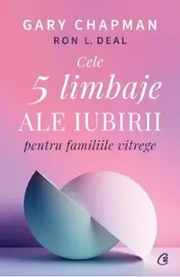 Cele 5 limbaje ale iubirii pentru familiile vitrege
