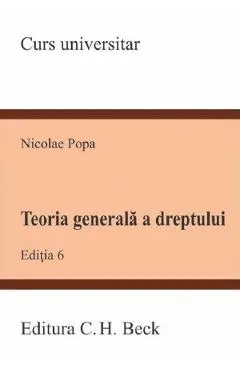 Teoria generala a dreptului Ed.6