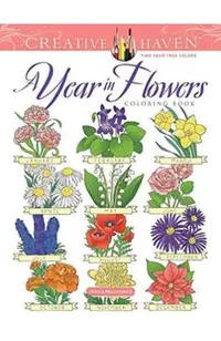 Creative Haven a Year in Flowers Coloring Book