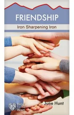 Friendship: Iron Sharpening Iron