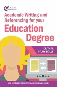 Academic Writing and Referencing for your Education Degree