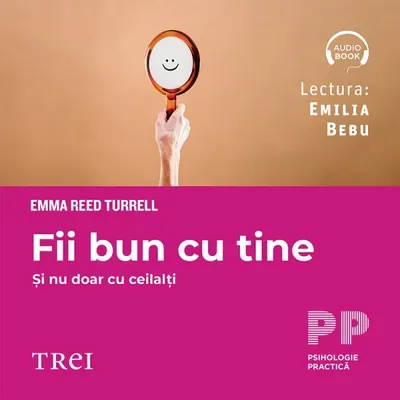 Fii bun cu tine și nu doar cu ceilalți - Audiobook