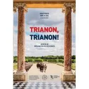 Trianon, Trianon! Un secol de mitologie politica revizionista
