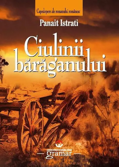 Ciulinii Bărăganului - Paperback - Panait Istrati
