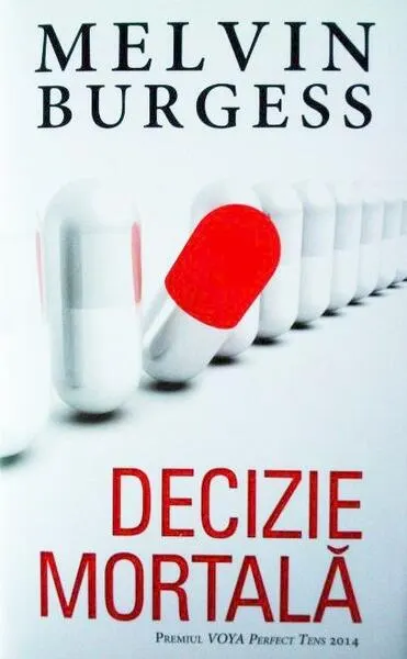 Decizie mortală - Hardcover - Melvin Burgess