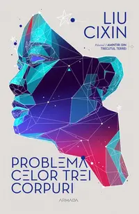 Problema celor trei corpuri (Vol. 1) - Paperback brosat - Liu Cixin