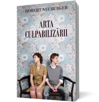 Arta culpabilizării
