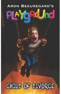 Playground: Child of Divorce