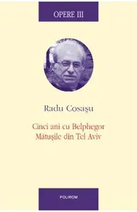 eBook Opere III Cinci ani cu Blephegor, Matusile din Tel Aviv