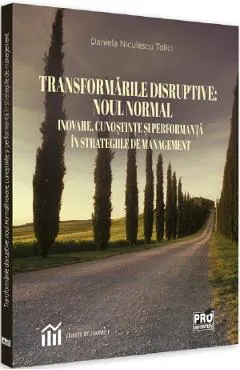 Transformarile disruptive: Noul normal