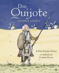 Don Quijote povestit copiilor - Paperback brosat - Miguel de Cervantes