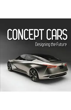 Concept Cars: Designing the Future (Brick Book)