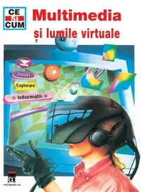 Multimedia și lumile virtuale - Hardcover - Tessloff