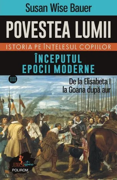Începutul Epocii Moderne (Vol. 3) - Paperback brosat - Susan Wise Bauer