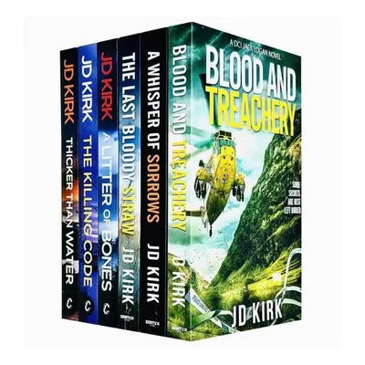 DCI Logan Crime Thrillers 1-6 Books Collection Set By JD Kirk (A Litter of Bones, Thicker Than Water, The Killing Code, Blood and Treachery, The Last Bloody Straw, A Whisper of Sorrows)