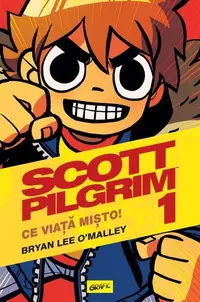 Ce viață mișto! (Vol. 1) - Paperback brosat - Bryan Lee O'Malley