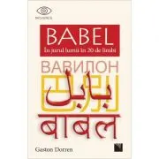 BABEL. In jurul lumii in 20 de limbi