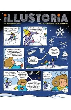 Illustoria: Comics: Issue #25: Stories, Comics, Diy, for Creative Kids and Their Grownups