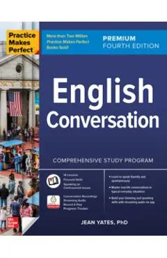 Practice Makes Perfect: English Conversation, Premium Fourth Edition
