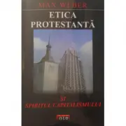 Etica protestanta si spiritul capitalismului