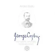 George Cosbuc. Monografie, antologie, receptare critica