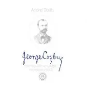 George Cosbuc. Monografie, antologie, receptare critica
