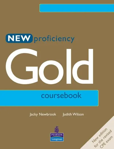 New Proficiency Gold Coursebook - Paperback brosat - Jacky Newbrook, Judith Wilson