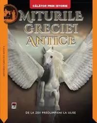 Miturile Greciei Antice - Paperback brosat - Martin J. Dougherty
