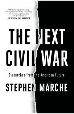 The Next Civil War: Dispatches from the American Future