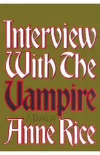 Interview with the Vampire: Anniversary Edition