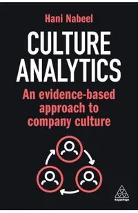 Culture Analytics: An Evidence-Based Approach to Company Culture