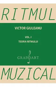 Ritmul muzical vol.1: Teoria ritmului