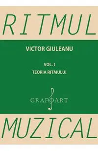 Ritmul muzical vol.1: Teoria ritmului