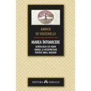 Marea intoarcere - Genealogia lui Adam - Simbol si interpretare pentru omul modern