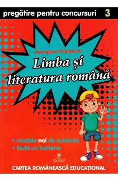Limba si literatura romana - Clasa 3 - Pregatire pentru concursuri