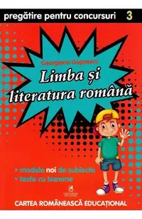 Limba si literatura romana - Clasa 3 - Pregatire pentru concursuri
