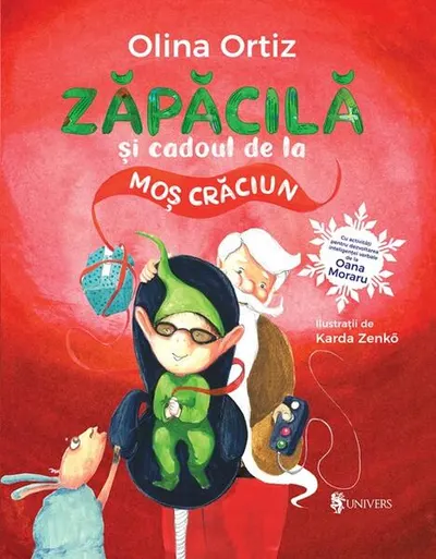 Zăpăcilă și cadoul de la Moș Crăciun - Hardcover - Olina Ortiz