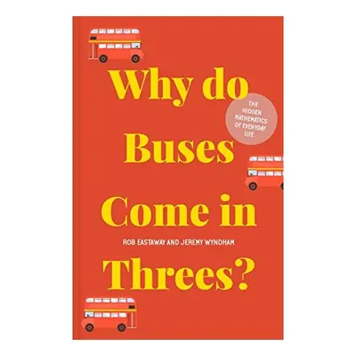 Why Do Buses Come in Threes?