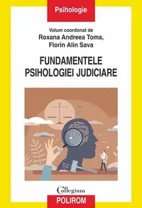 Fundamentele psihologiei judiciare - Paperback brosat - Roxana Andreea Toma, Florin Alin Sava