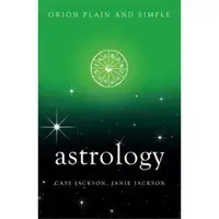 Orion Plain & Simple: Astrology