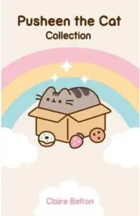 Pusheen the Cat Collection: I Am Pusheen the Cat, the Many Lives of Pusheen the Cat, Pusheen the Cat's Guide to Everything