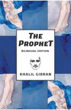 The Prophet: Bilingual Spanish and English Edition